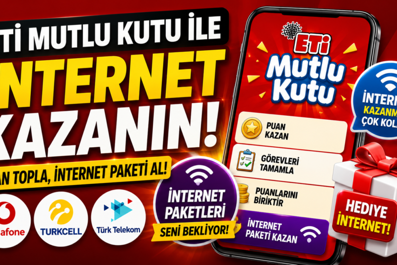 Eti Mutlu Kutu ile İnternet Kazanma Rehberi! Puan Toplayarak İnternet Paketi Alın