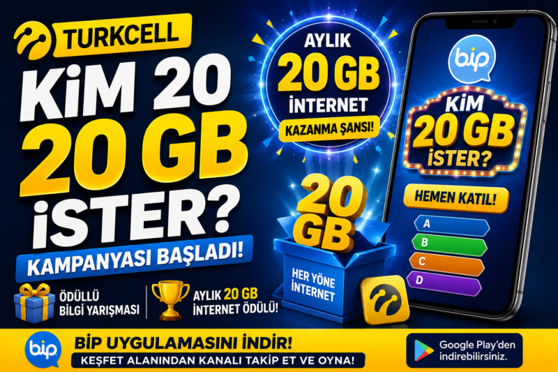 Turkcell BiP “Kim 20 GB İster?” Kampanyası Nasıl Oynanır? Ödüller ve Katılım Şartları