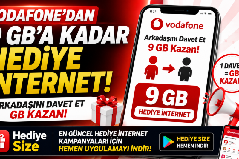📱 Vodafone’dan 9 GB’a Kadar Hediye İnternet! Arkadaşını Davet Et, GB Kazan 🎁