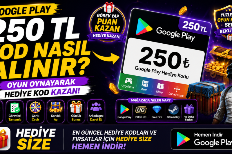 🎁 Google Play 250 TL Kod Nasıl Alınır? Oyun Oynayarak Hediye Kod Kazan!