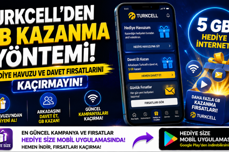 Turkcell’den GB Kazanma Yöntemi! Hediye Havuzu ve Davet Fırsatlarını Keşfedin