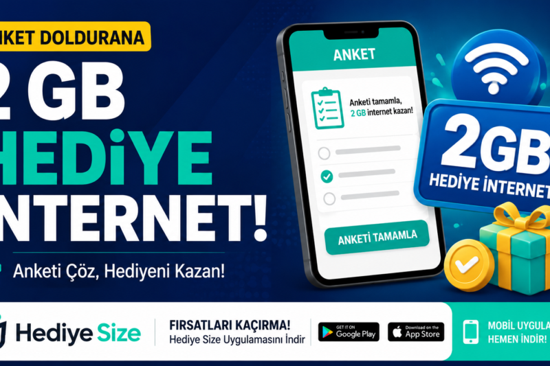 🎁 Anket Doldurana 2 GB Hediye İnternet! Kampanya Nasıl Kullanılır?