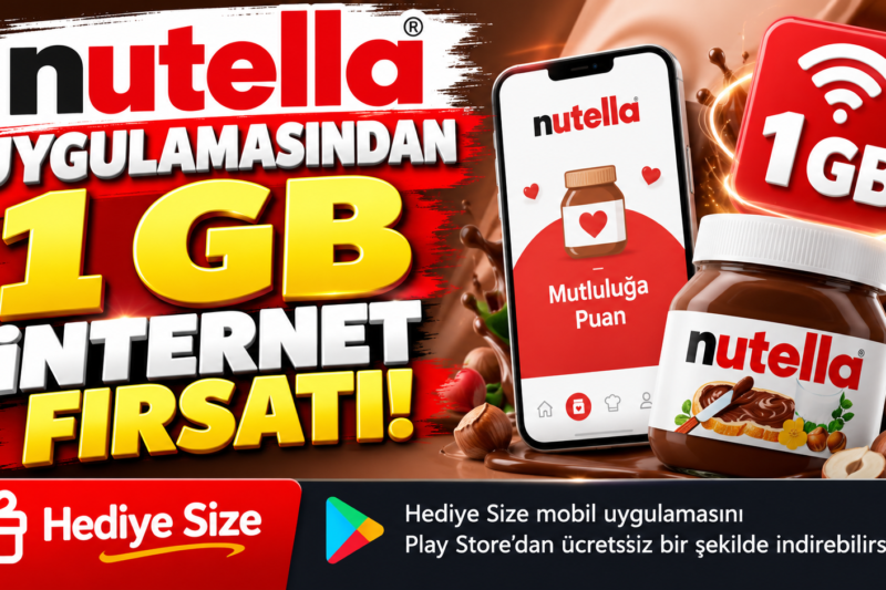 Nutella Uygulamasından 1 GB İnternet Fırsatı! Puanlarla GB Nasıl Alınır?