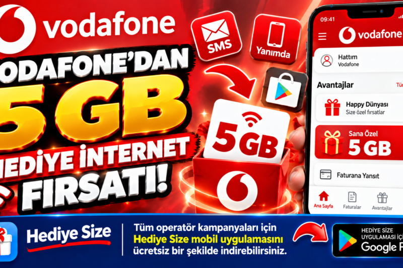 Vodafone’dan 5 GB Hediye İnternet! SMS ile Kampanyaya Katılın